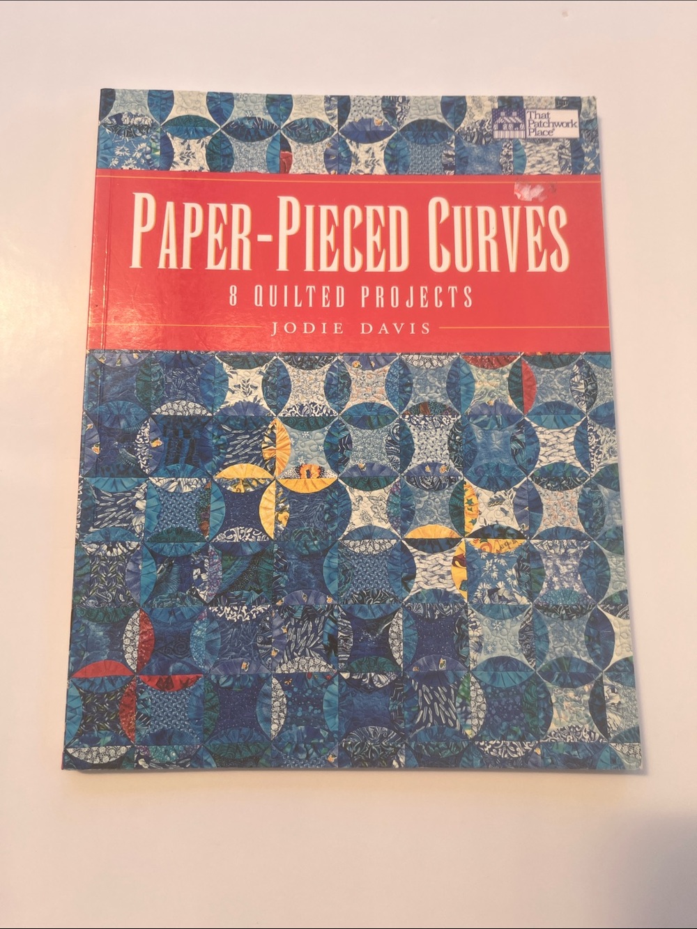 Paper-Pieced Curves by Jodie Davis Quilt Quilting Book Patterns